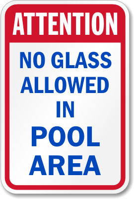 Afrekenen knuffel Sinds No Glass Allowed in Pool Area Safety Sign, SKU: K-2369