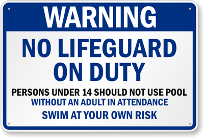 no life guard on duty pool sign