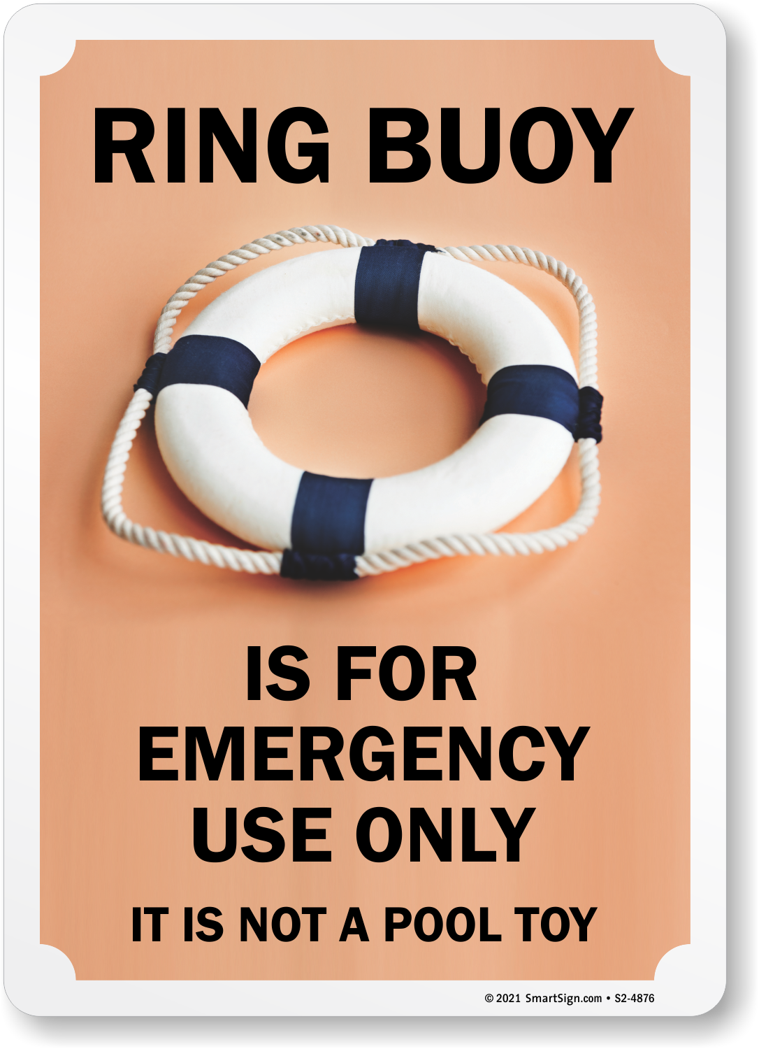 It is Not A Pool Toy Sign Ring Buoy is for Emergency Use Only Pool Sign
