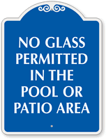 No Glass Permitted In The Pool Area SignatureSign