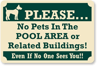 No Pets In Pool Area Or Buildings Sign