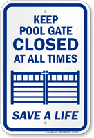 Keep Pool Gate Closed At All Times Sign