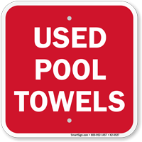 Used Pool Towels Sign