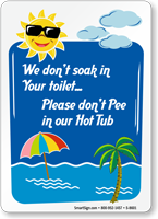 Please Don't Pee In Our Hot Tub Sign