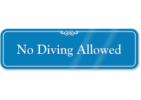 No Diving Allowed Pool Safety ShowCase Wall Sign
