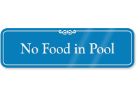 No Food In Pool ShowCase Wall Sign