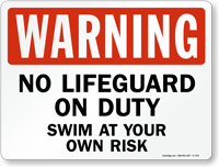 No Lifeguard On Duty Pool Warning Sign