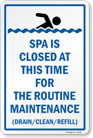 Spa Closed At This Time For The Routine Maintenance Sign