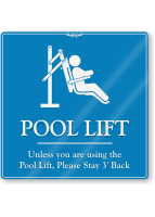 Pool Lift Unless Using Stay 3' Back Sign