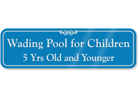 Wading Pool For Children 5 Yrs Old Sign