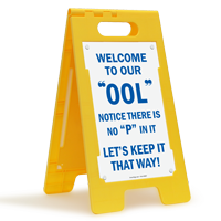 Welcome To Our OOL Notice There Is No P In It Floor Sign