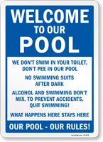 Funny Welcome To Our Pool We Dont Swim In Your Toilet Sign